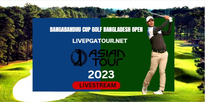 Bangabandhu Cup Golf Bangladesh Open Live Stream 2023: Asian Tour Day 2