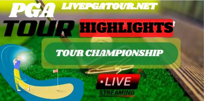 TOUR Championship Golf RD 1 Highlights 24Aug2023