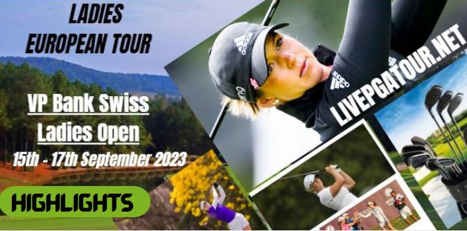VP Bank Swiss Open Golf RD 1 Highlights 15Sep2023