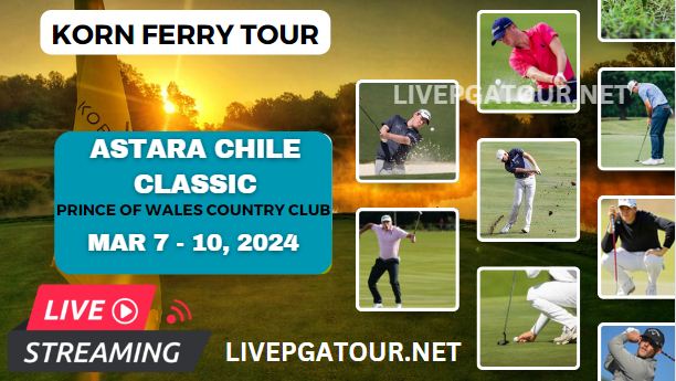 Astara Chile Classic Golf Live Streaming