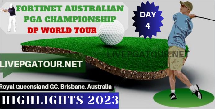 Australian PGA Championship Round 4 Highlights 2023