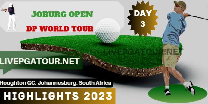 Joburg Open Round 3 Highlights 2023 DP World Tour