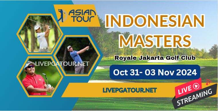 Indonesian Masters Live Stream 2024 | Rd Final | Asian Tour