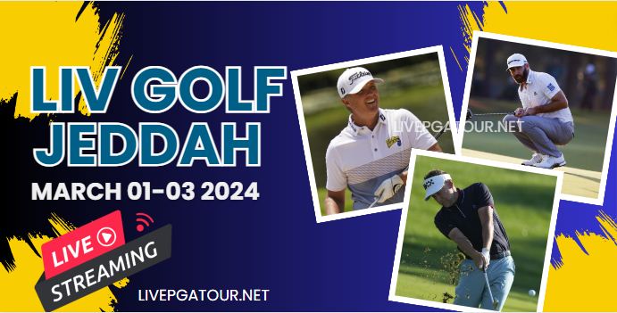 Round Final- Jeddah LIV Golf 2024 Live Stream