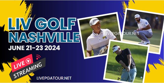 Round Final- Nashville LIV Golf 2024 Live Stream