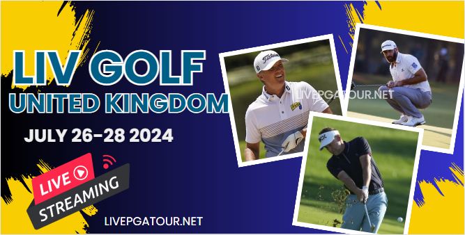 Round Final- United Kingdom LIV Golf 2024 Live Stream