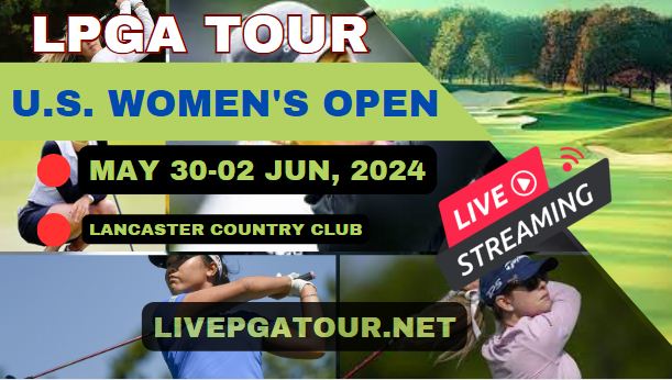 U.S Womens Open Round 1 LPGA Golf Live Stream