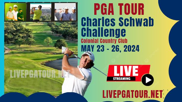 Charles Schwab Challenge Round 1 PGA Tour Live Stream 2024