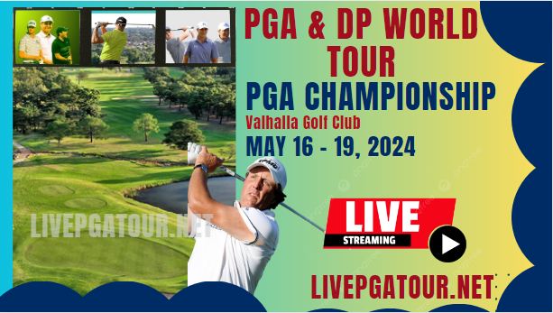 PGA Championship Round 1 PGA & DP World Tour Live Stream 2024