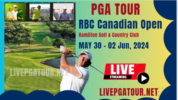 RBC Canadian Open Round 3 PGA Tour Live Stream 2024