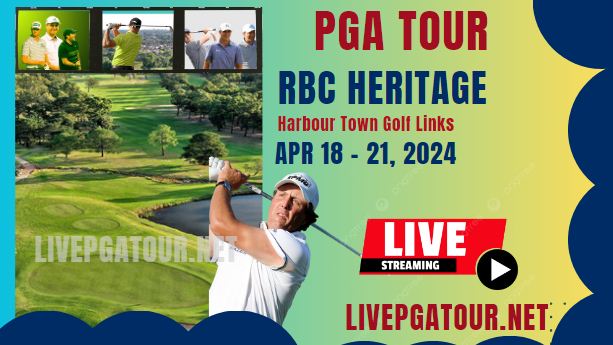 RBC Heritage Round 1 PGA Tour Live Stream 2024