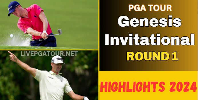 Genesis Invitational Round 1 Golf Highlights 2024