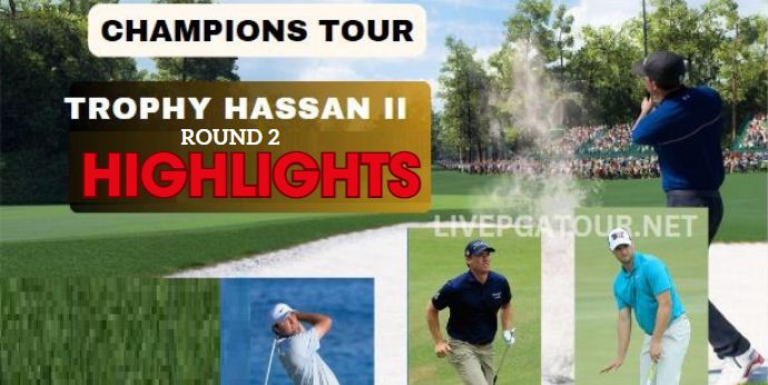 Trophy Hassan II Round 2 Champions Tour Highlights 2024