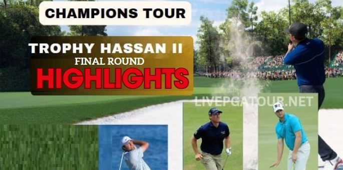 Trophy Hassan II Final Champions Tour Highlights 2024