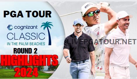 PGA Tour The Classic In The Palm Beaches Round 2 Highlights 2024