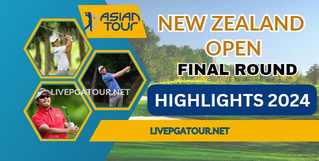 Asian Tour New Zealand Open 4th RD Highlights 2024