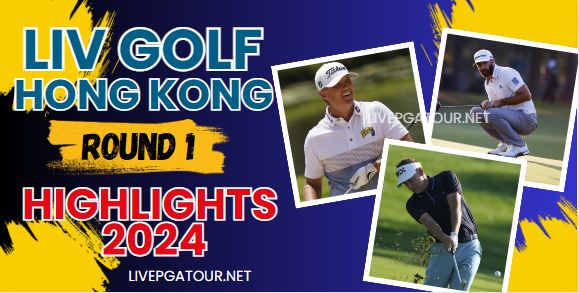 Hong Kong Round 1 Golf Highlights 2024