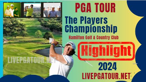 PGA Tour The Players Championship Round 1 Highlights 2024