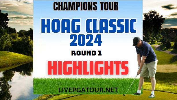 Hoag Classic RD 1 Champions Tour Highlights 2024