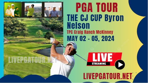Byron Nelson Golf Tournament Live Stream