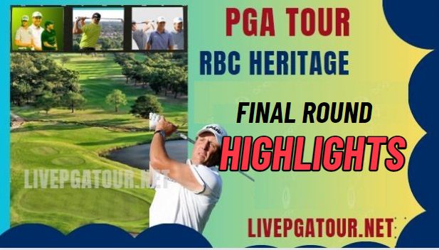 PGA Tour RBC Heritage Final Highlights 2024