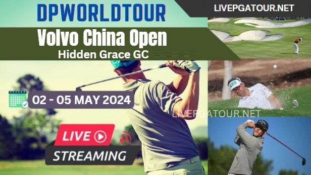 Volvo China Open Day 1 Golf Live Stream 2024: DP World Tour