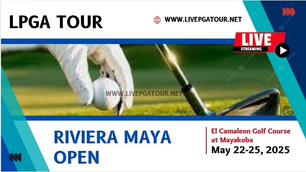 Riviera Maya Open LPGA Golf Live Stream
