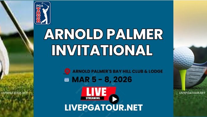 Arnold Palmer Invitational Round 3 PGA Tour Live Stream 2026