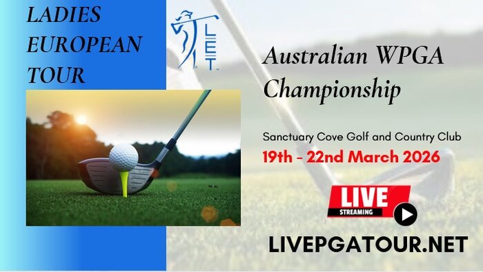 Australian WPGA Championship Round 3 Golf Live Stream 2026 - LET