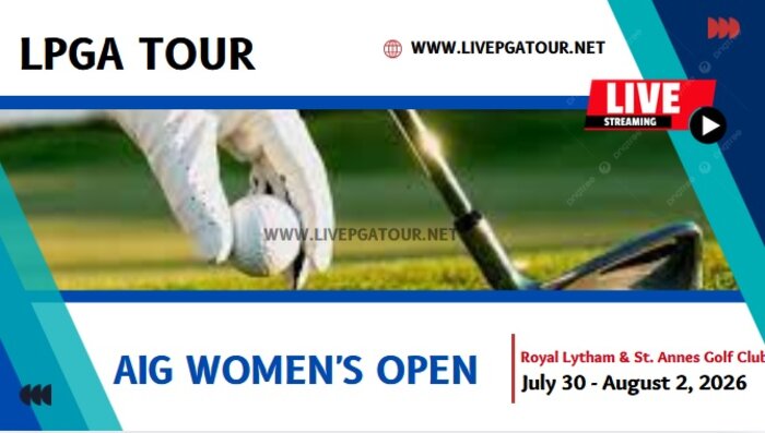 Rd 1 - AIG Women Open LPGA & LET Golf Live Stream 2026 slider