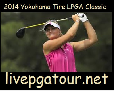 2014 Yokohama Tire LPGA Classic
