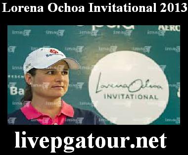 Lorena Ochoa Invitational 2013 