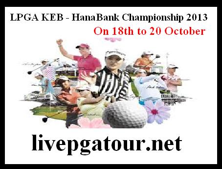 LPGA KEB - HanaBank Championship 2013 